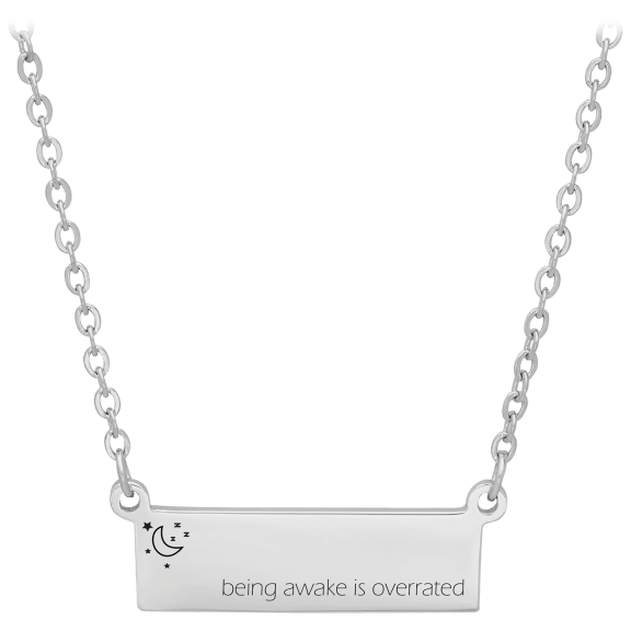 Steeltime "Being Awake Is Overrated" Stainless Steel Bar Necklace