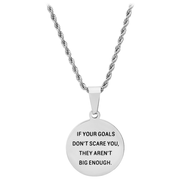 HMY Stainless Steel "If Your Goals Don't Scare You…." Round Pendant Necklace