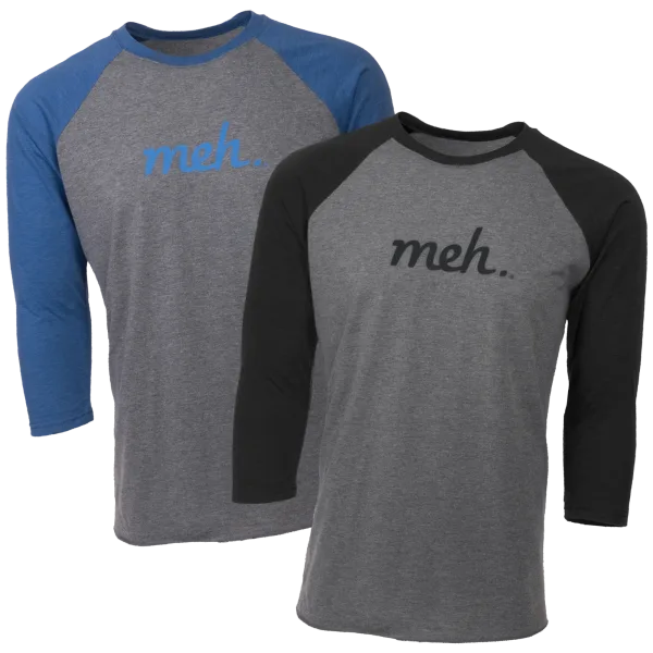 Meh Unisex 3/4 Raglan Sleeve Shirts