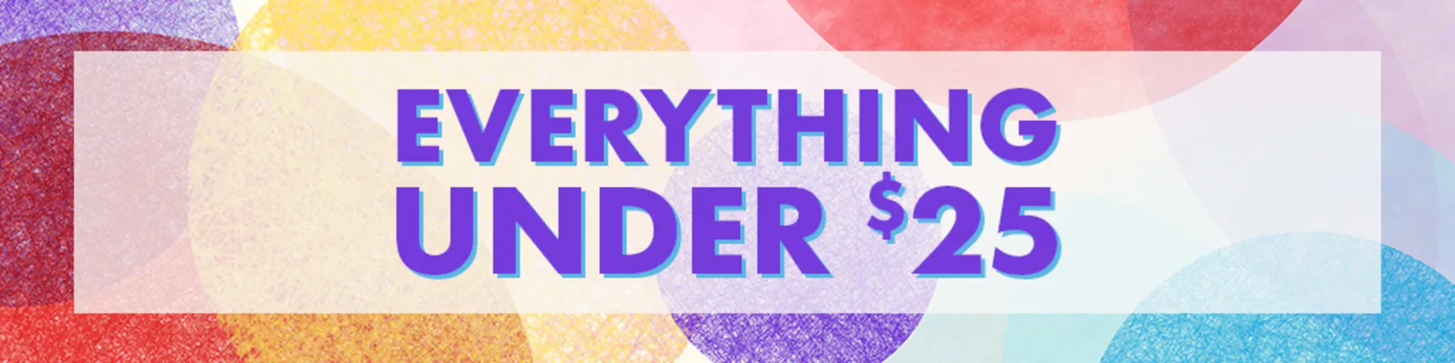 Everything Under $25 banner