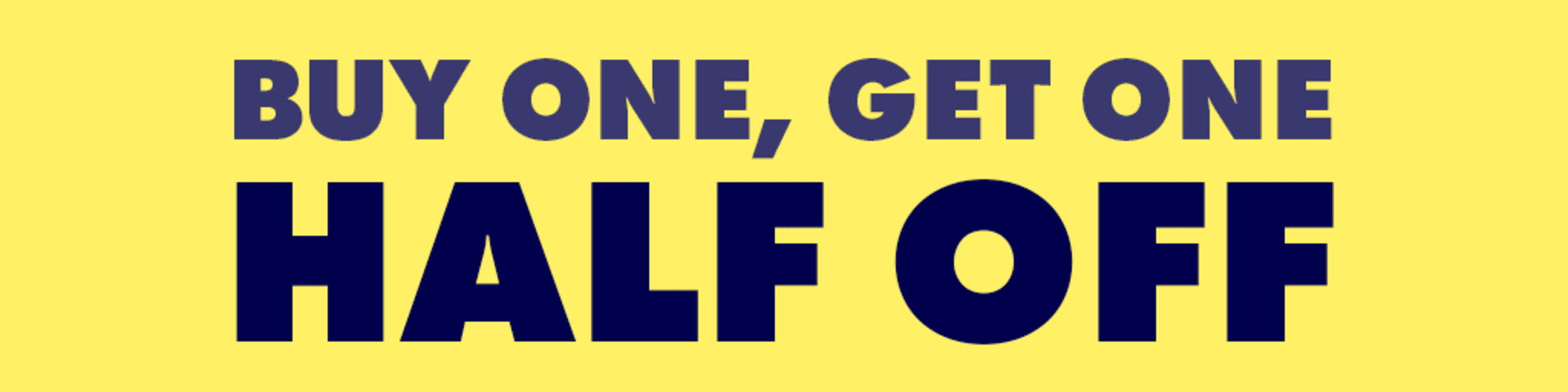 Buy One, Get One Half Off Deals banner