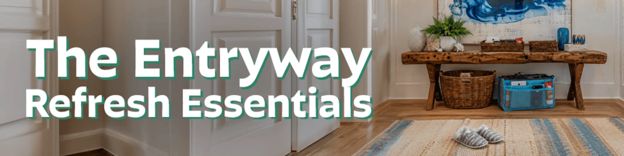 The Entryway Refresh Essentials banner