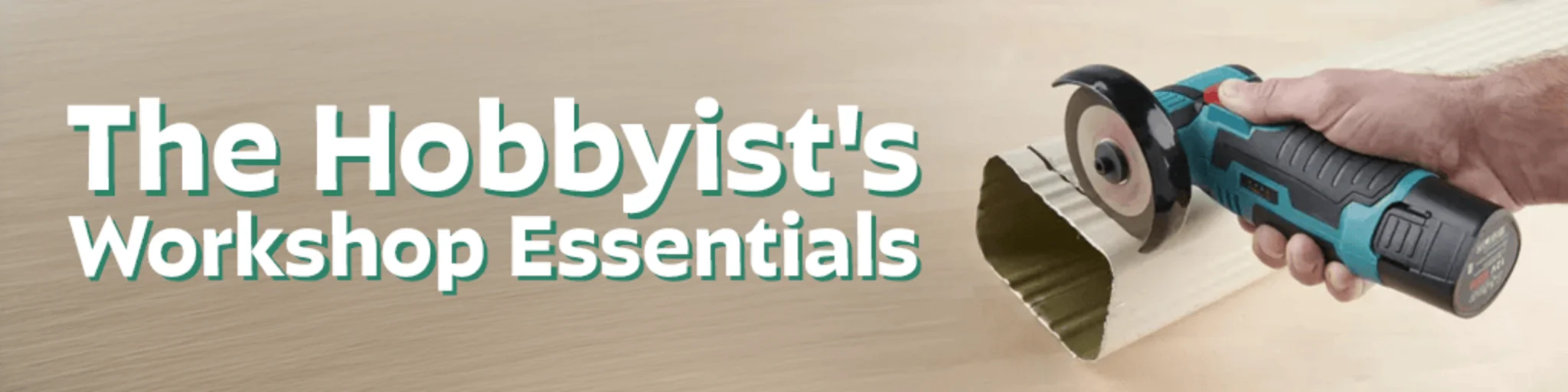 The Hobbyist's Workshop Essentials banner