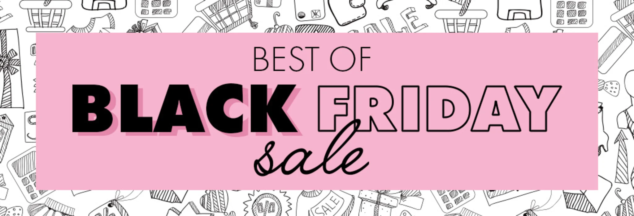Best of Black Friday Sale banner