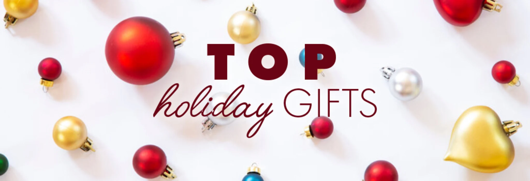 Top Holiday Gifts banner