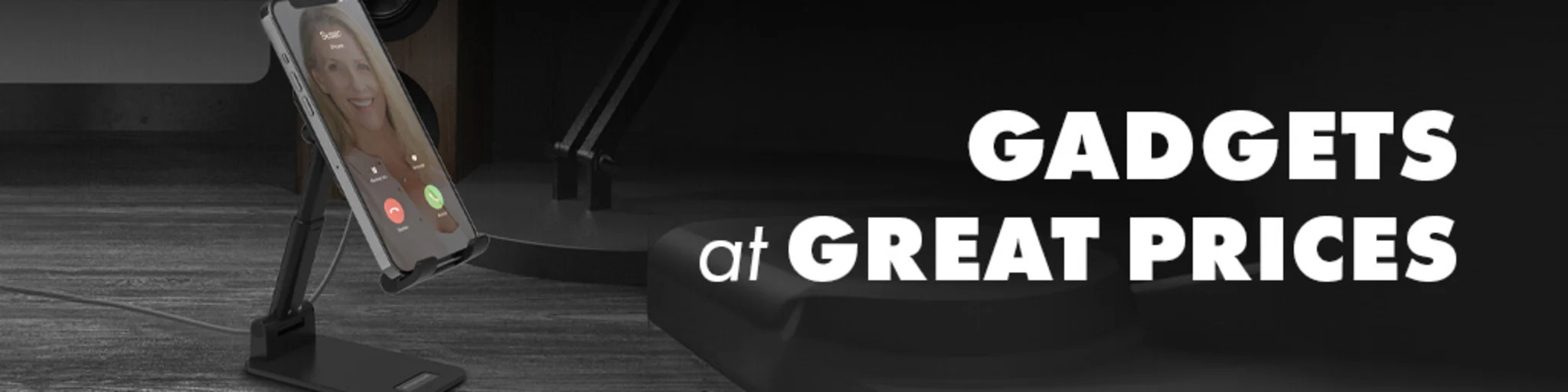 Gadgets at Great Prices banner