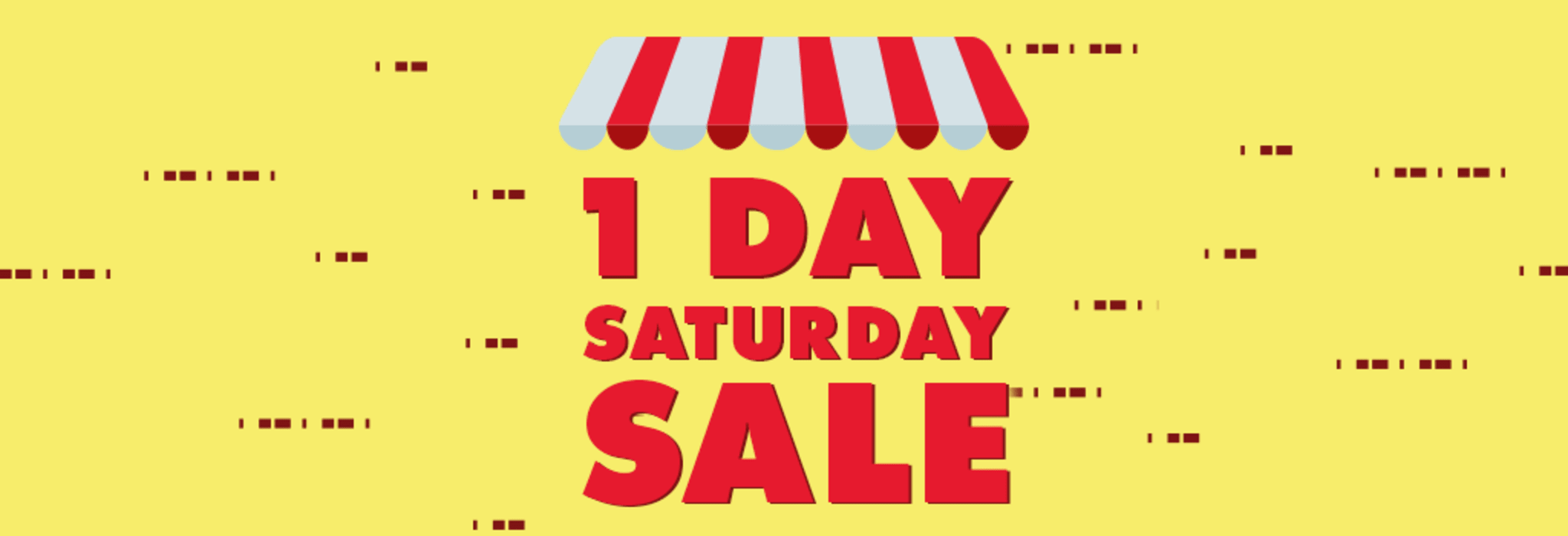 1-Day Saturday Sale banner