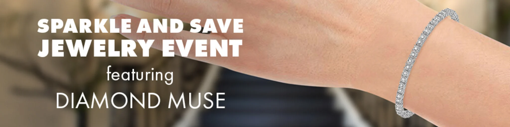 Sparkle and Save Jewelry Event featuring Diamond Muse banner