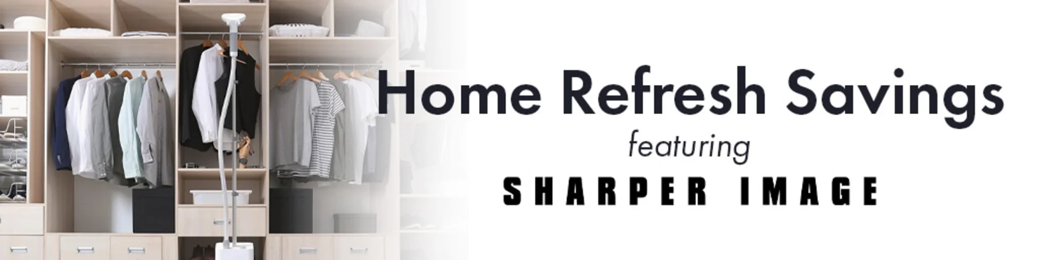 Home Refresh Savings featuring Sharper Image banner
