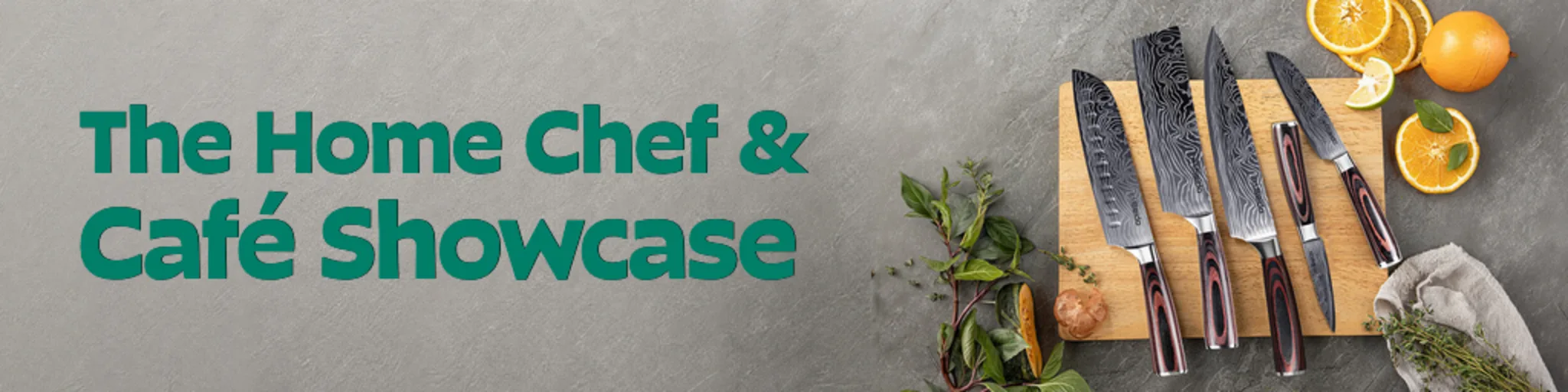 The Home Chef & Café Showcase banner