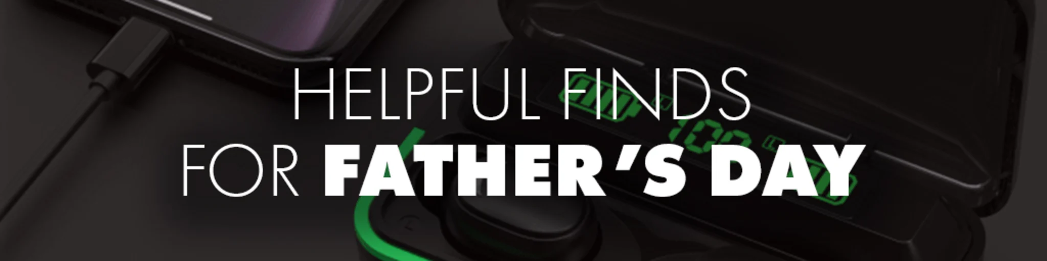 Helpful Finds for Father's Day banner