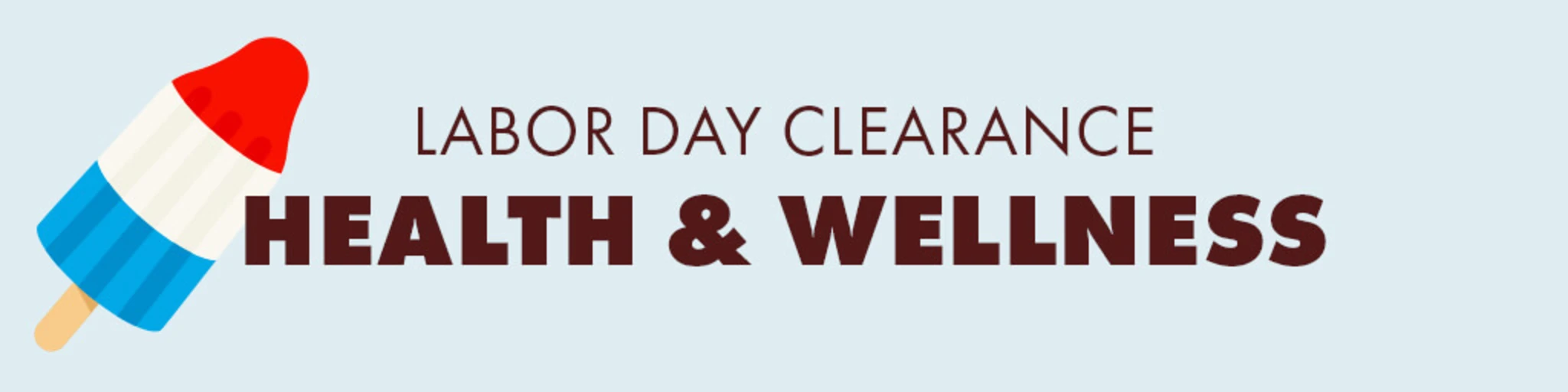 Labor Day Clearance: Health & Wellness banner