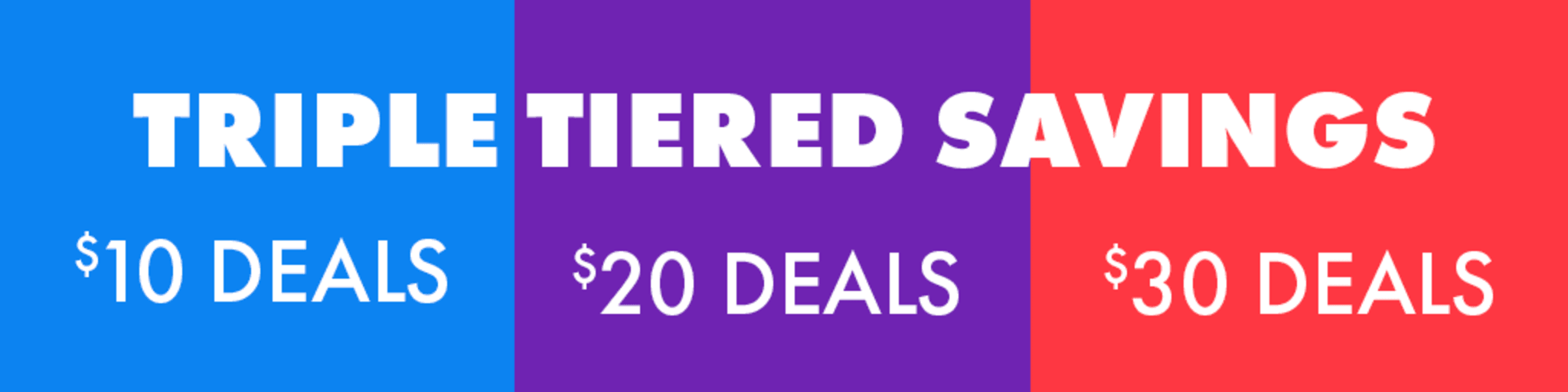 Triple Tiered Savings banner