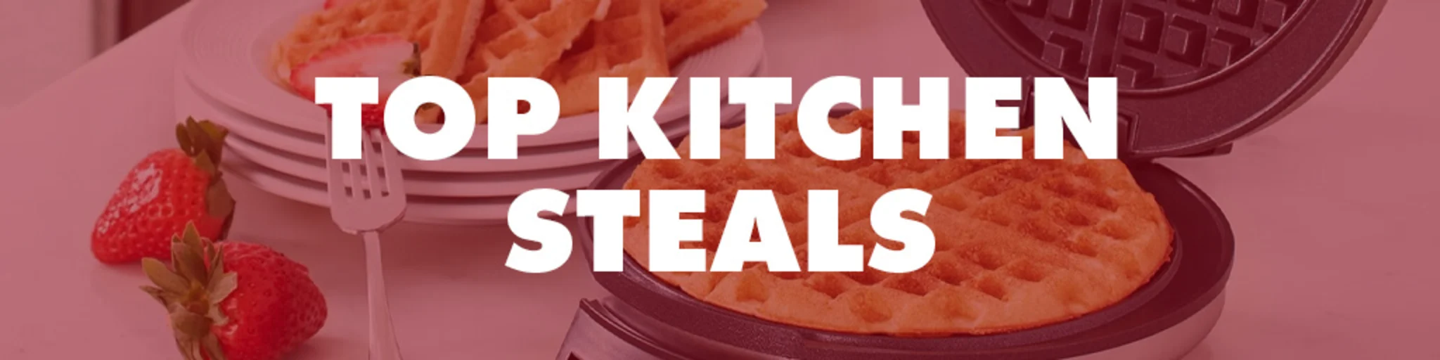 Top Kitchen Steals banner