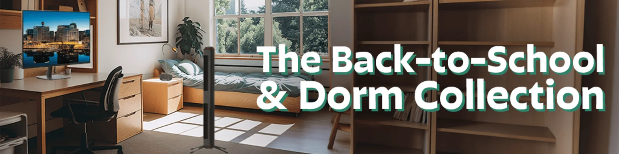 The Back-to-School & Dorm Collection banner