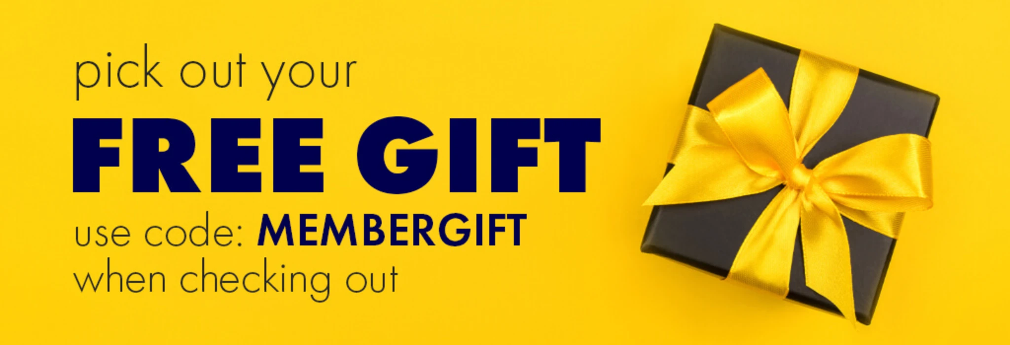 Members Only Free Gift banner