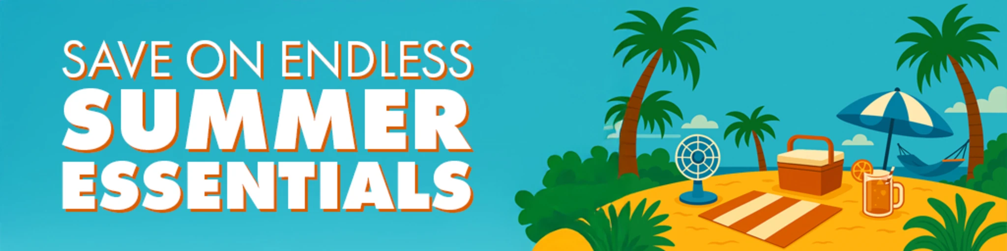 Save on Endless Summer Essentials banner