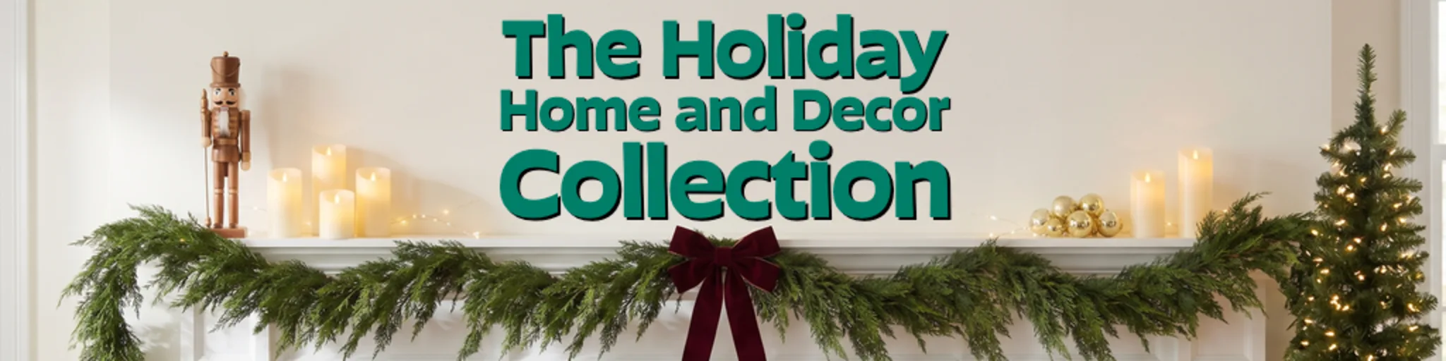The Holiday Home and Decor Collection banner