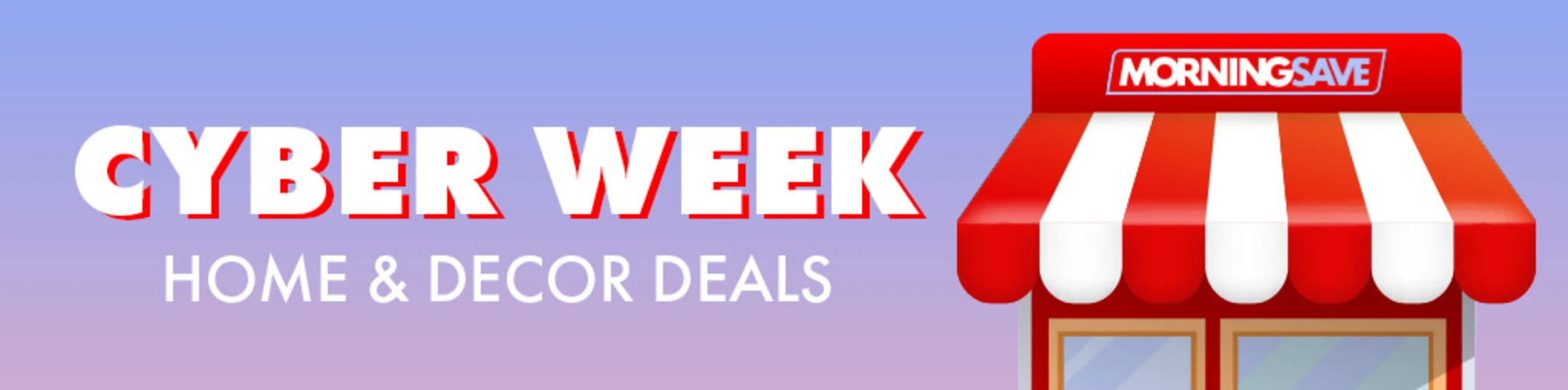 Cyber Week: Home & Decor Deals banner