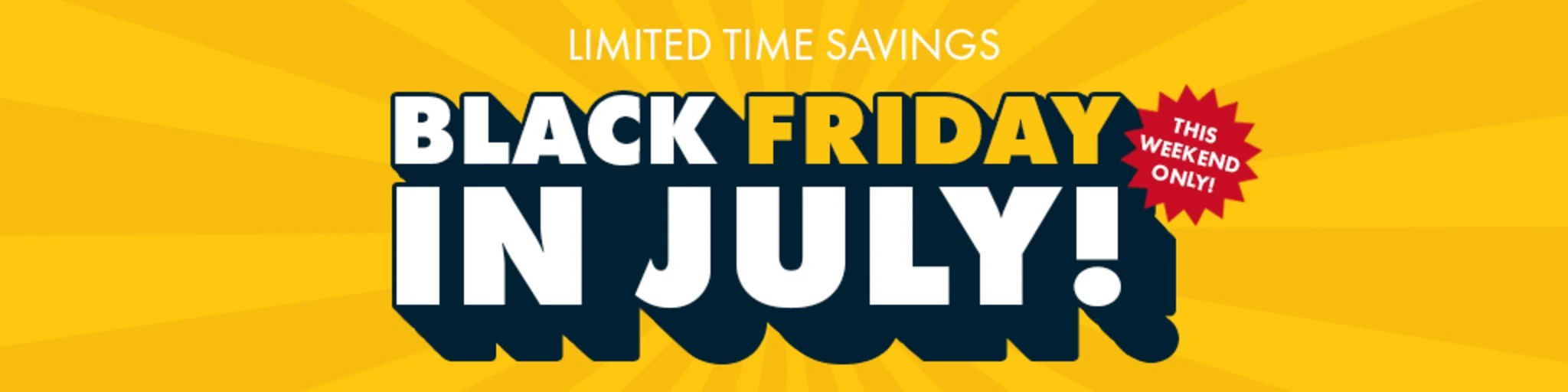 Black Friday in July! banner