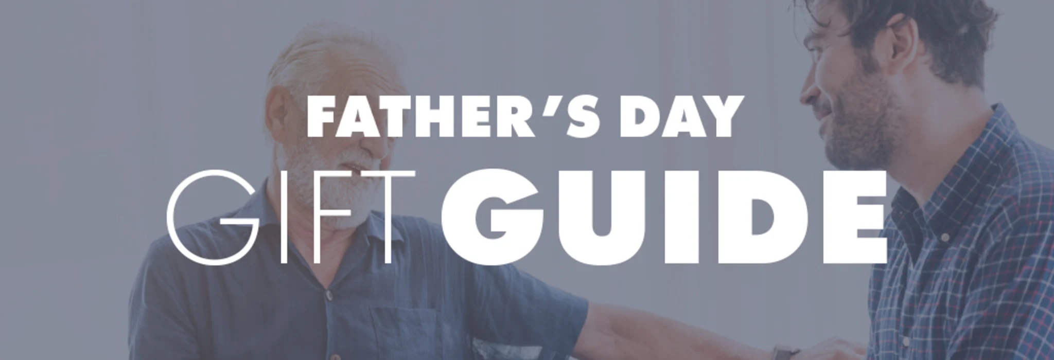 Father's Day Gift Guide banner
