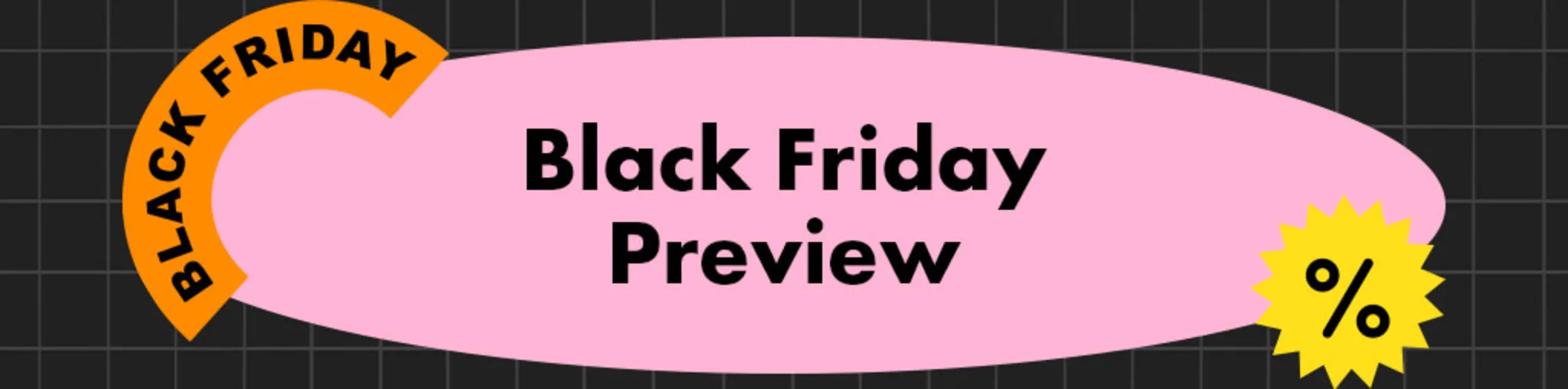 SNEAK PEEK: Black Friday Preview banner