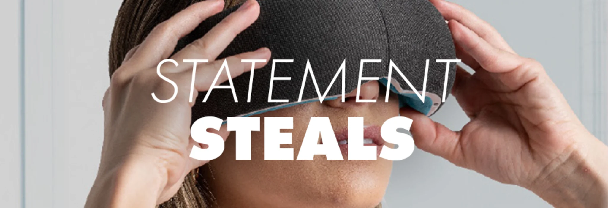 Statement Steals banner