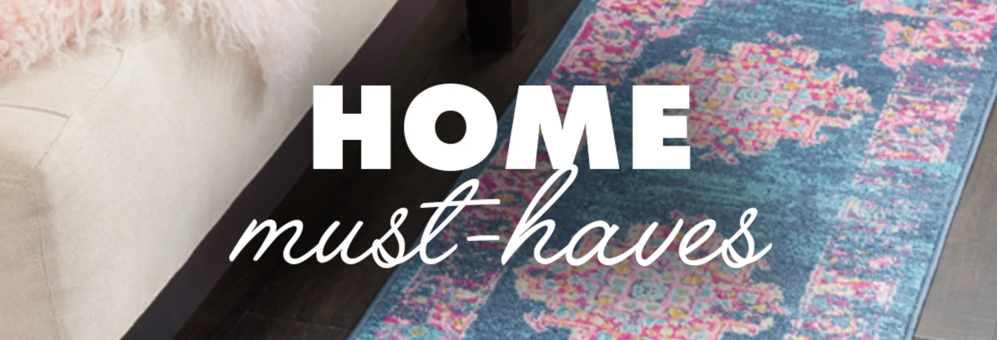 Home Must-Haves banner