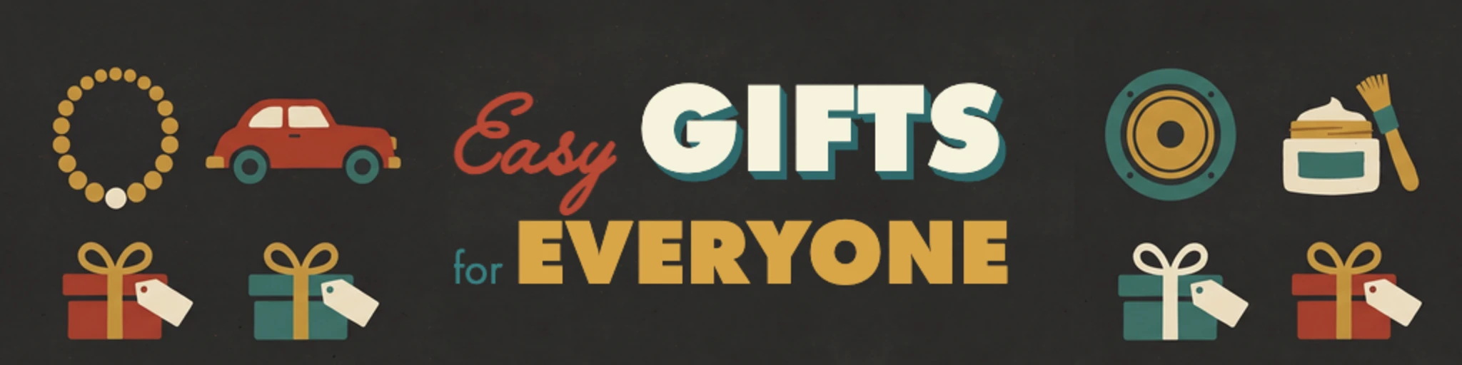 Easy Gifts for Everyone banner