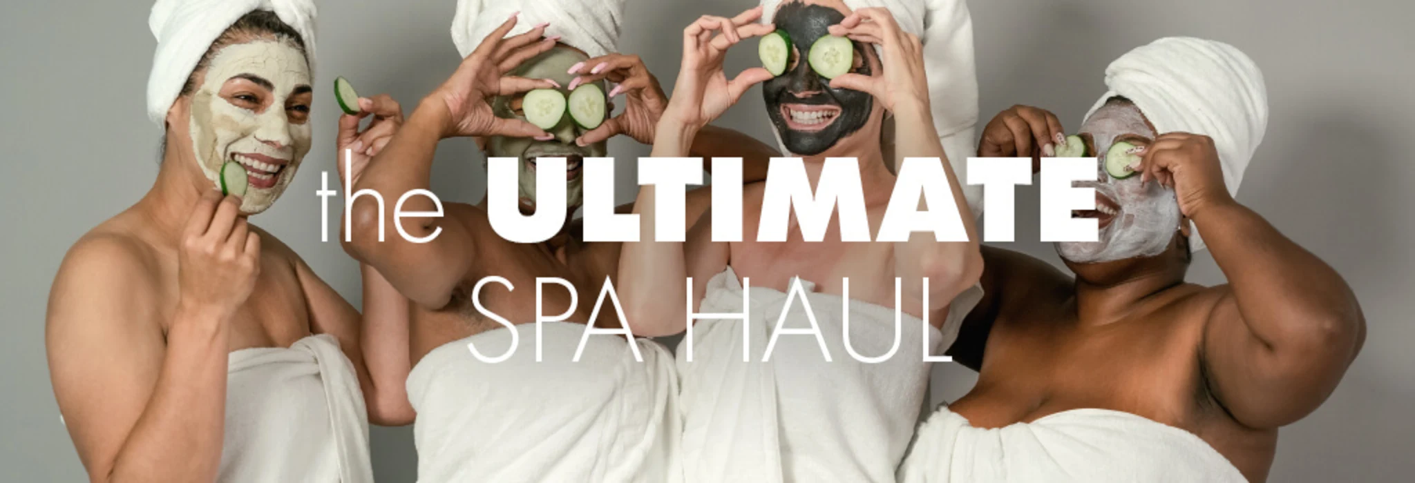 The Ultimate Spa Haul banner