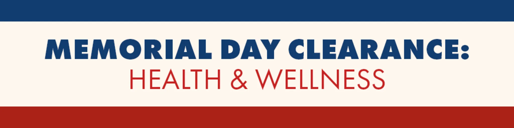 Memorial Day Clearance: Health & Wellness banner