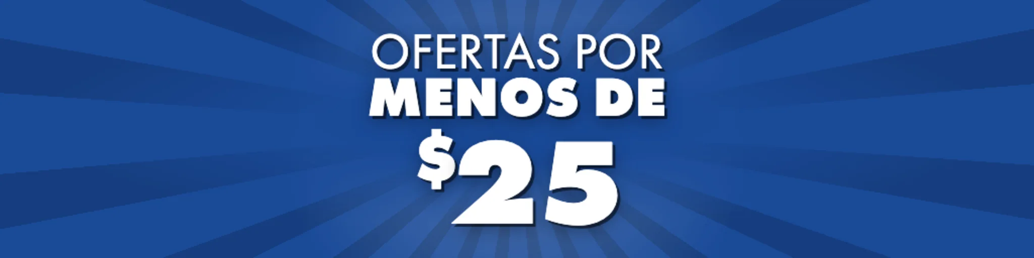 Ofertas por menos de $25 banner