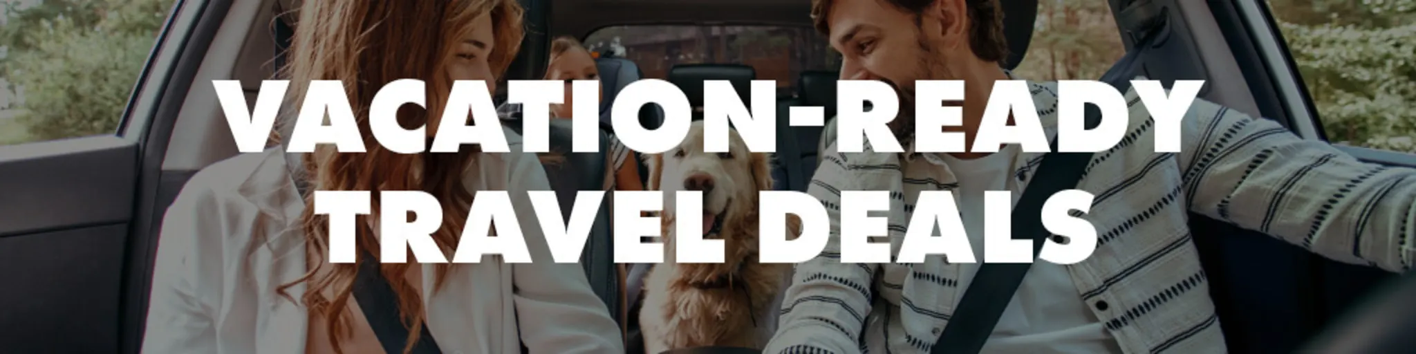 Vacation-Ready Travel Deals banner