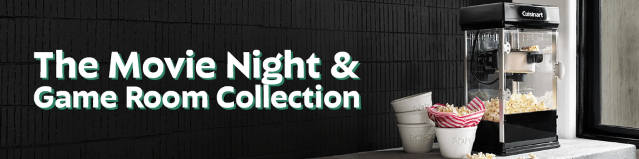 The Movie Night & Game Room Collection banner