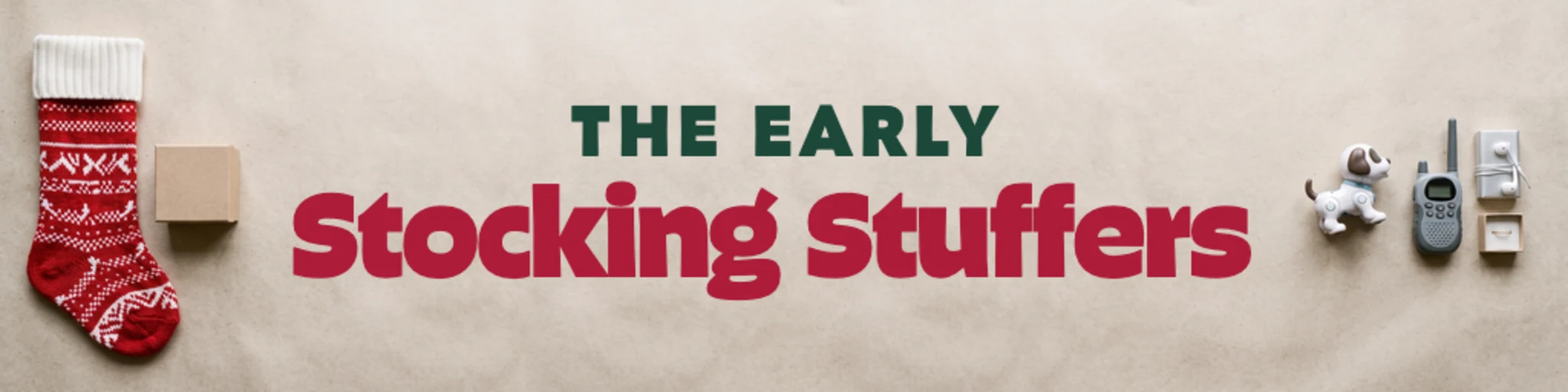 The Early Stocking Stuffers banner