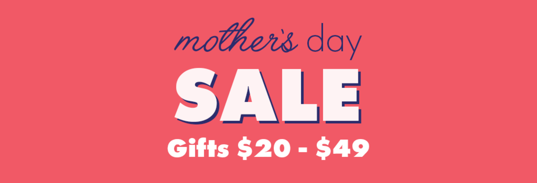 Mother's Day Gifts: $20 - $49 banner