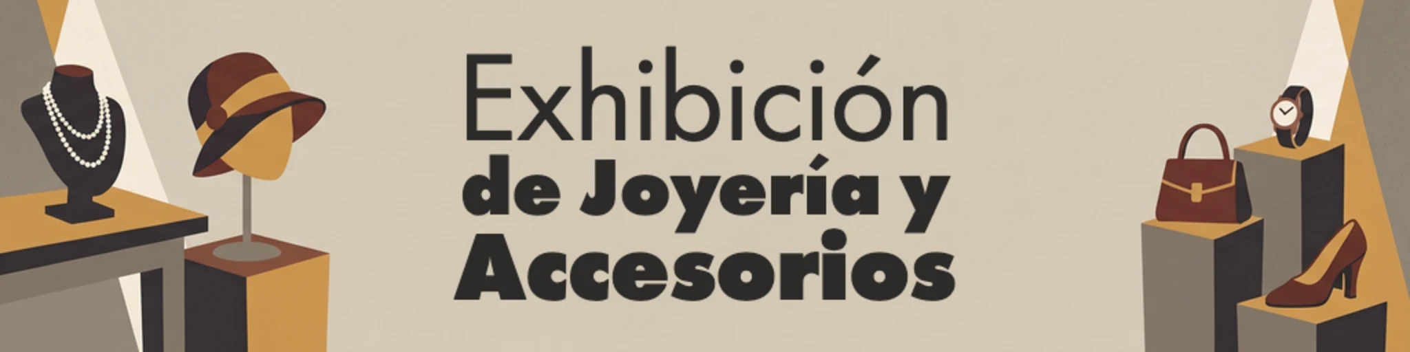 Exhibición de Joyería y Accesorios banner