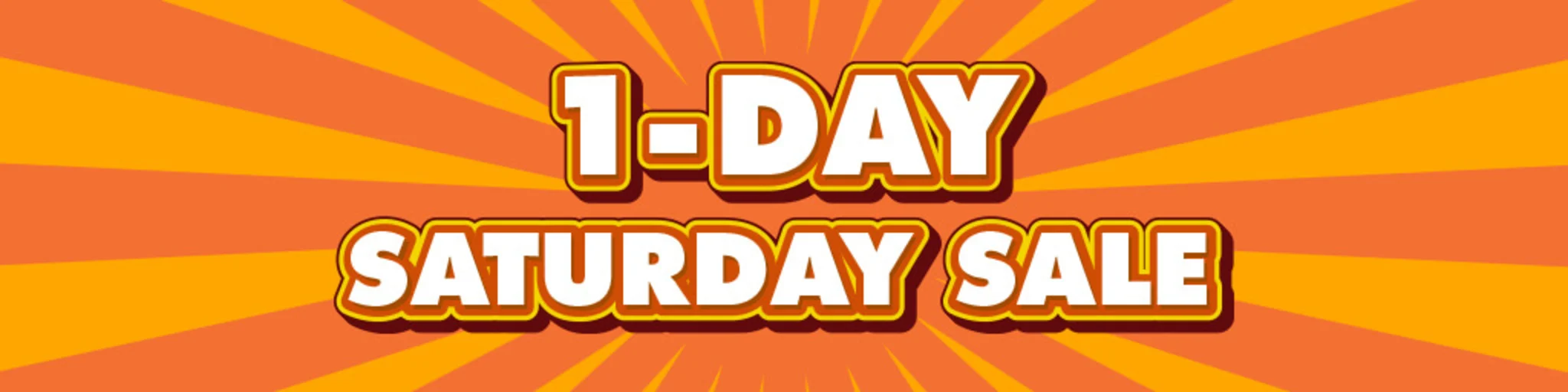 1-Day Saturday Sale banner