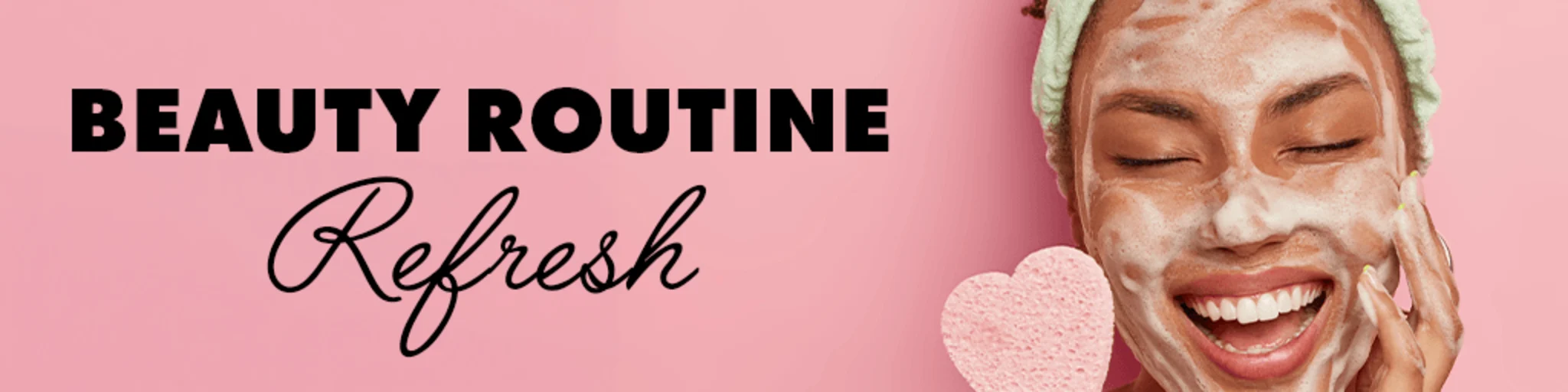 Beauty Routine Refresh banner