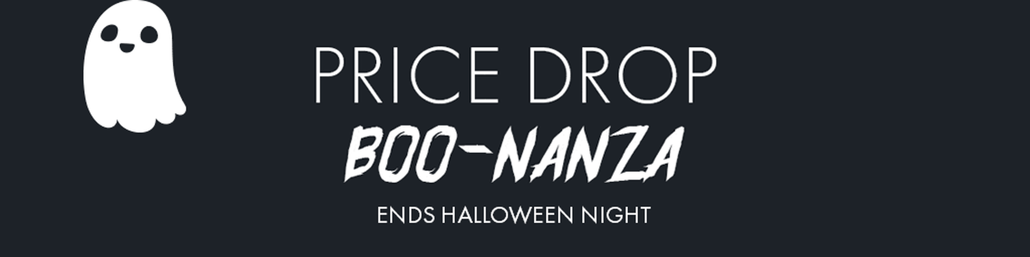 Price Drop Boo-nanza banner