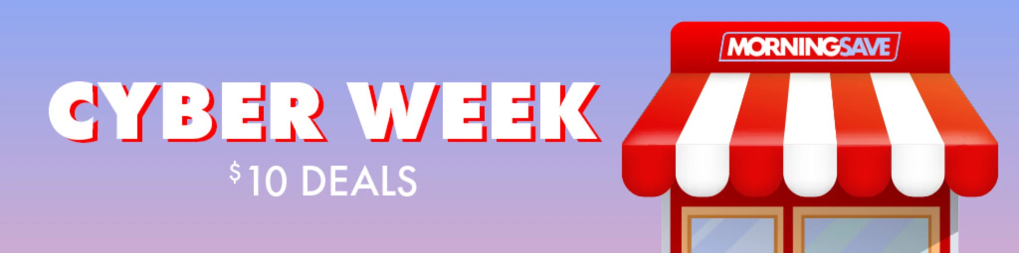 Cyber Week: Deals Under $10 banner