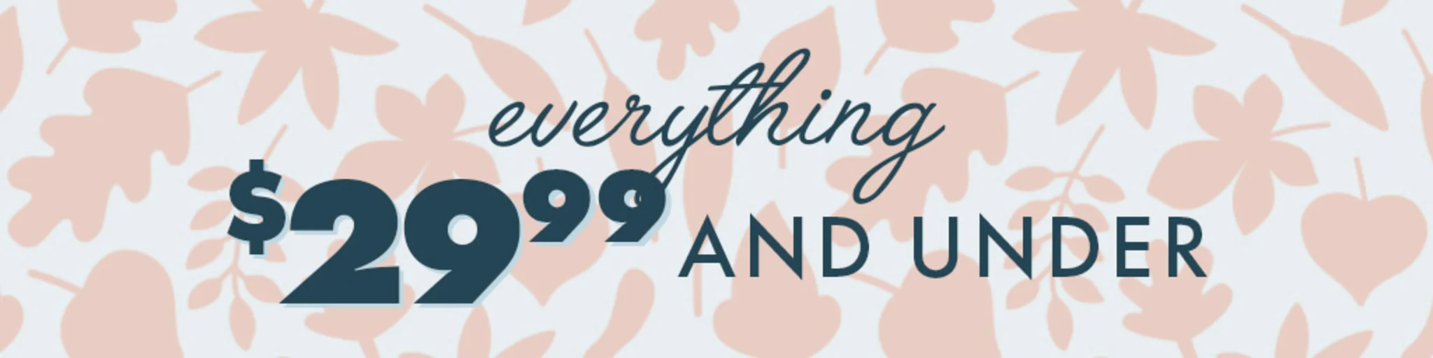 $29.99 & Under Deals banner
