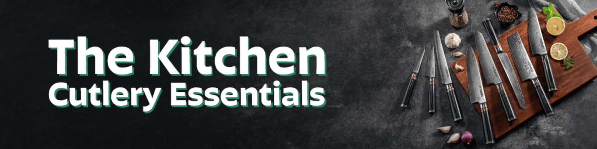 The Kitchen Cutlery Essentials banner