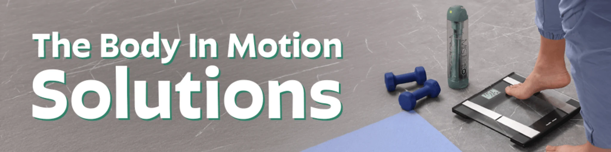 The Body in Motion Solutions banner