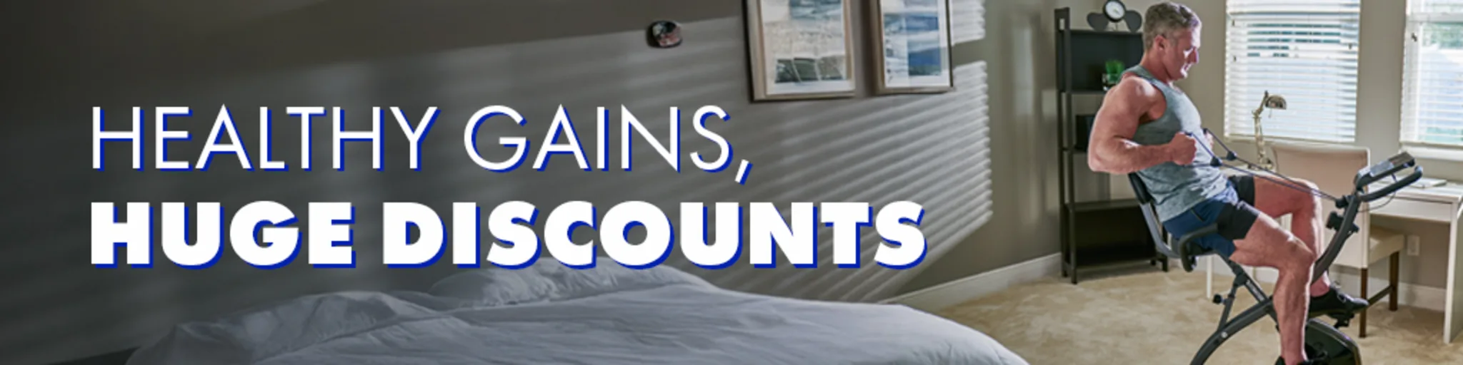 Healthy Gains, Huge Discounts banner