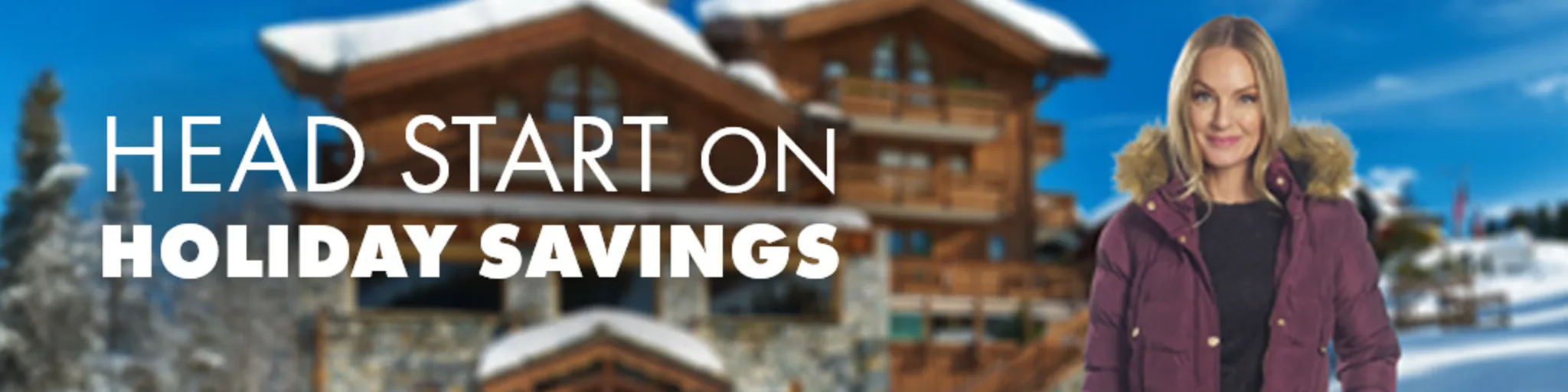 Head Start on Holiday Savings banner