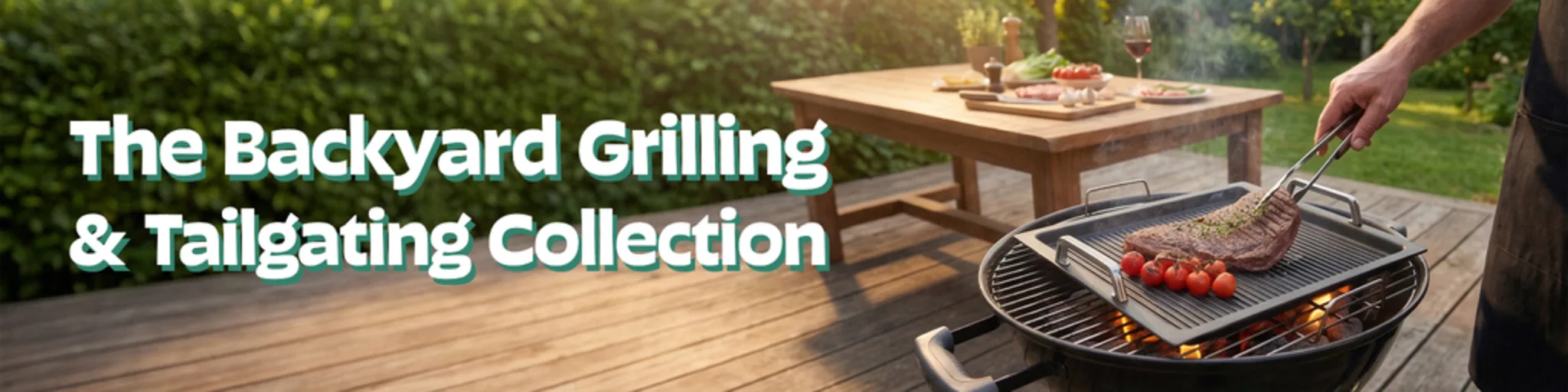 The Backyard Grilling & Tailgating Collection banner