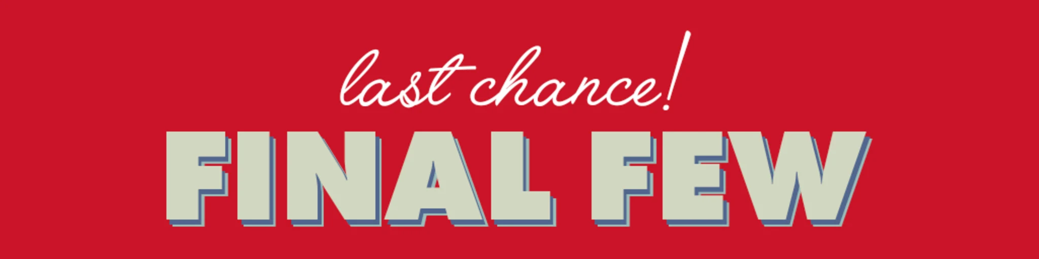 Final Few Clearance banner