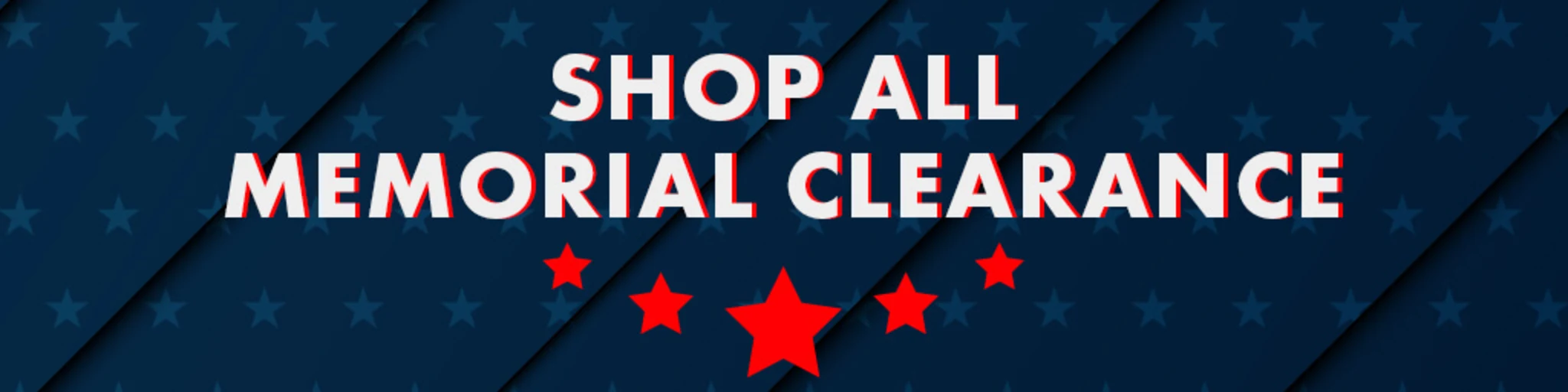 Memorial Day Clearance: Shop All banner