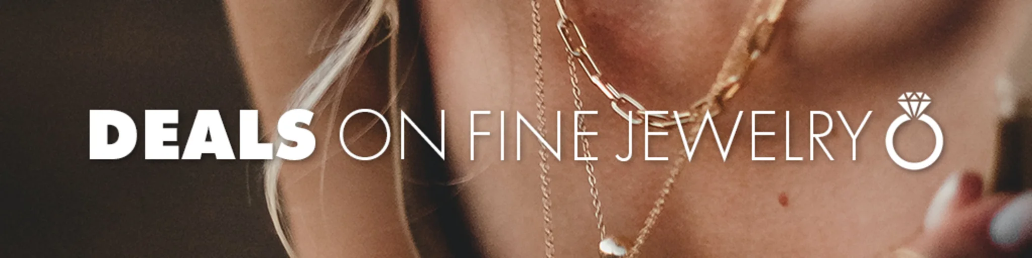 Deals on Fine Jewelry banner